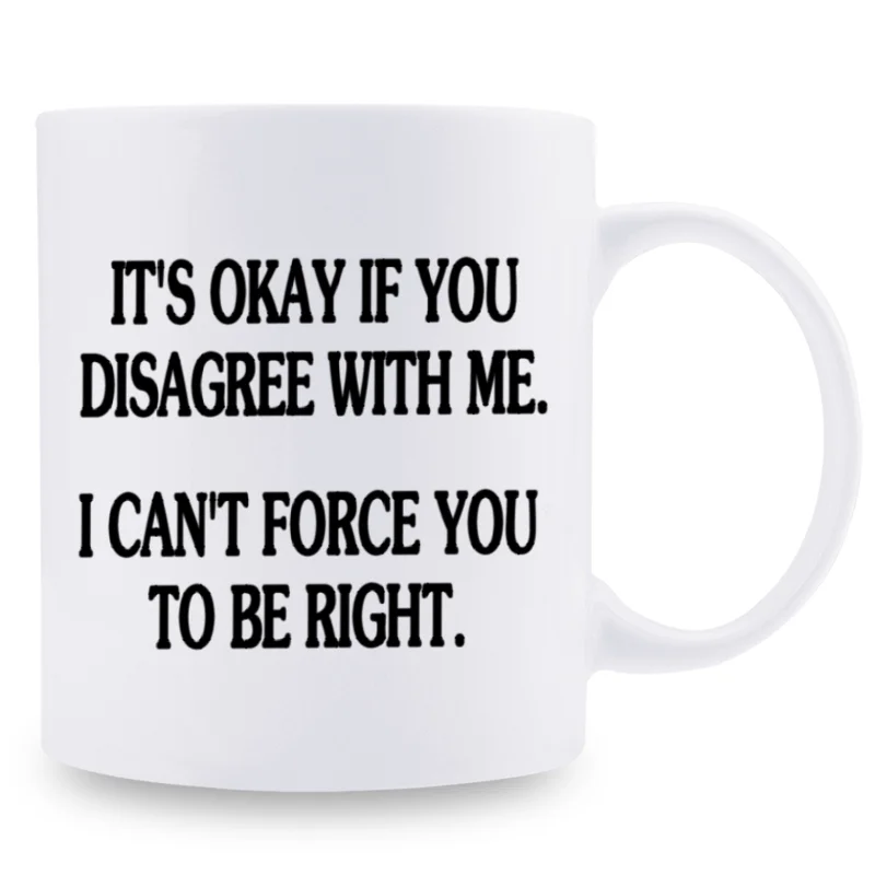 Humorous Righteous Coffee Mug with Sarcastic Quote