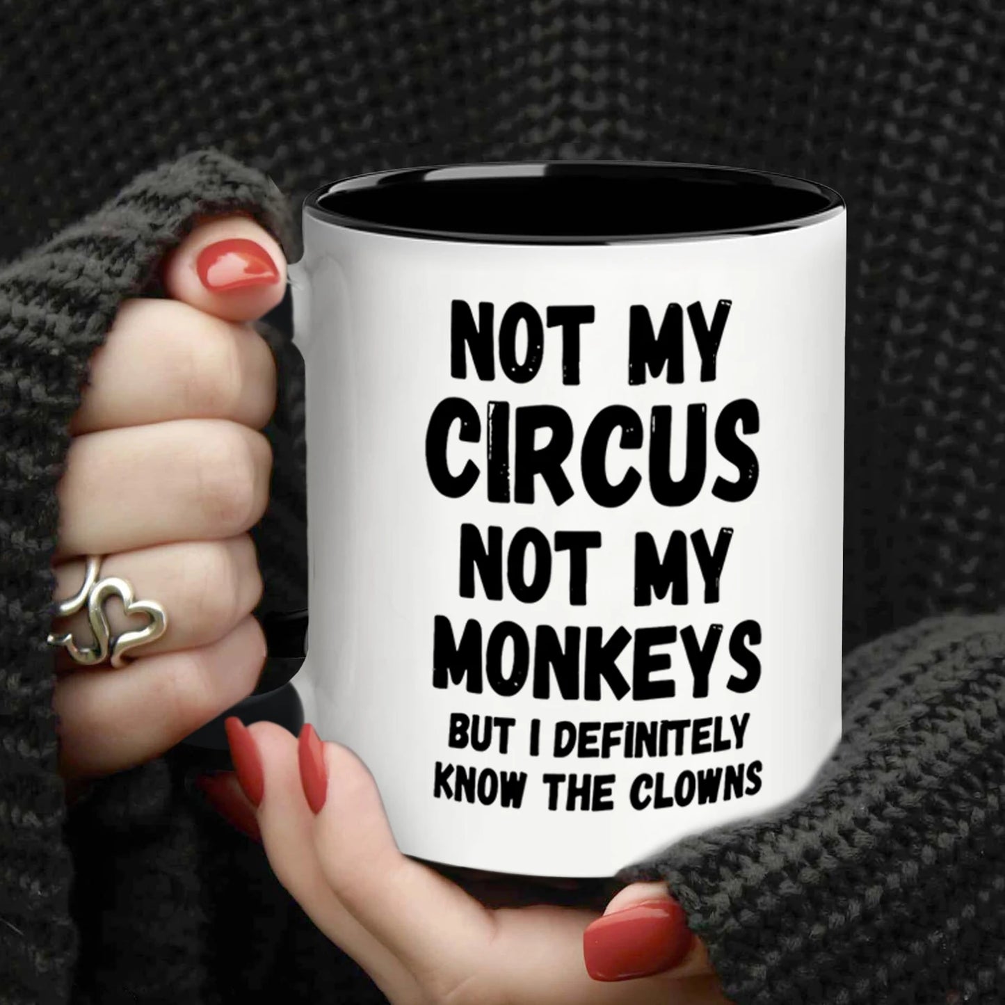 🐒 “Not My Circus, Not My Monkeys” Mug – 11oz Ceramic Sass for Everyday Sanity