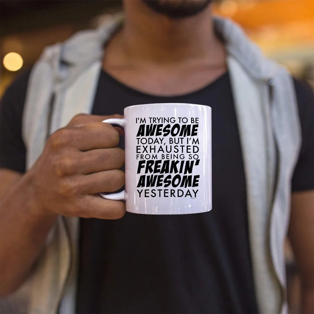 😎 “I’m Trying to Be Awesome Today…” Mug – 320ml of Legendary Energy