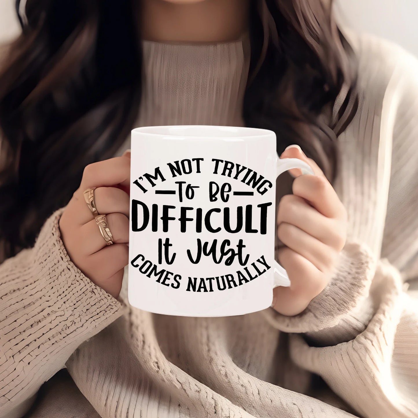 😏 “I’m Not Trying to Be Difficult, It Just Comes Naturally” Mug – 320ml of Unfiltered Sass