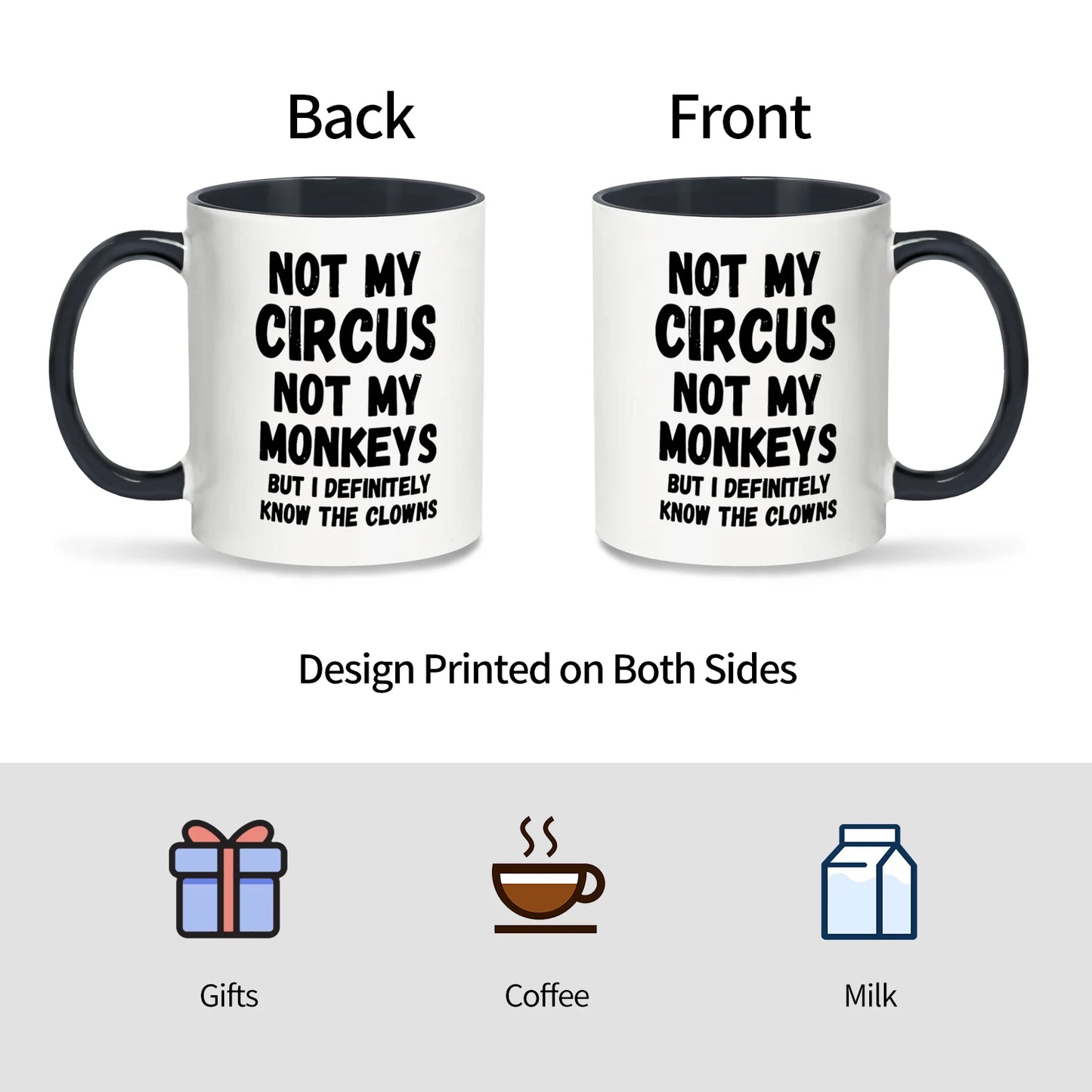 🐒 “Not My Circus, Not My Monkeys” Mug – 11oz Ceramic Sass for Everyday Sanity