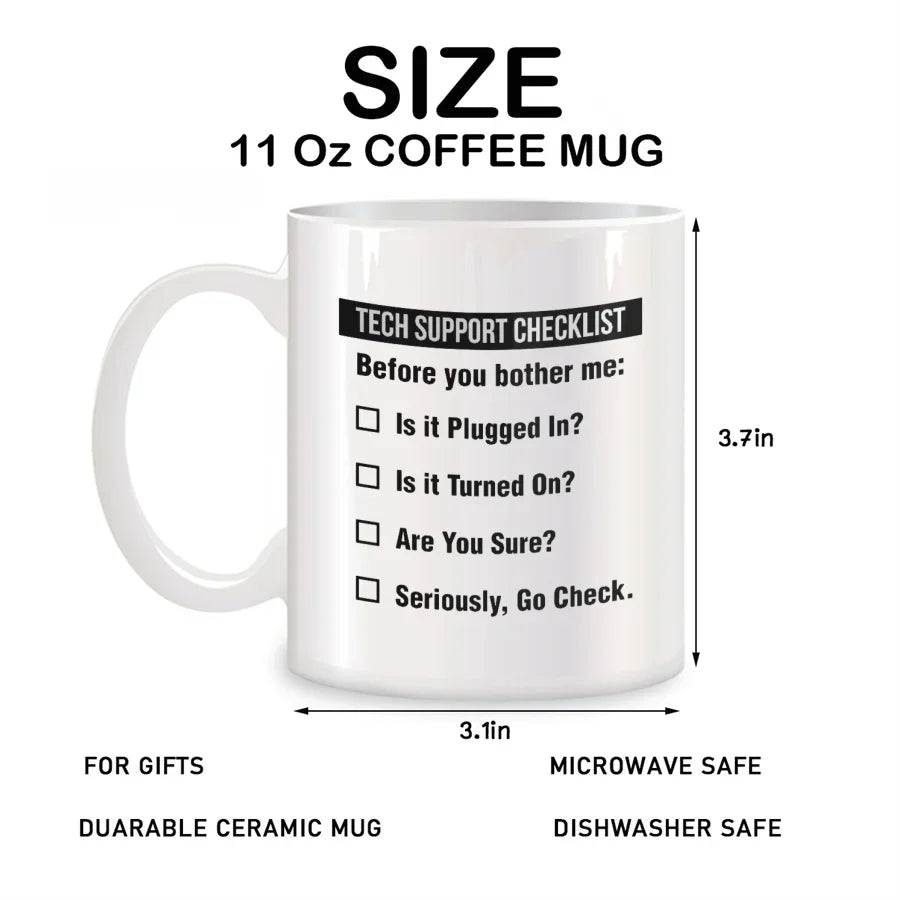 💻 Tech Support Checklist Mug – 320ml of Sarcasm & Sanity
