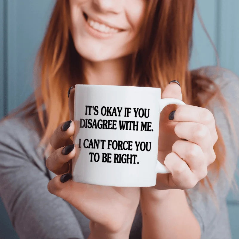 Humorous Righteous Coffee Mug with Sarcastic Quote
