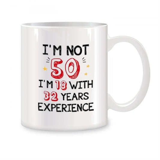 🎉 “I’m 18 With 32 Years Experience” Mug – 11oz of Timeless Sass